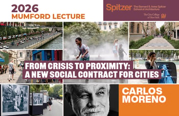 Lewis Mumford Lecture: “From Crisis to Proximity: A New Social Contract for Cities,” Featuring Carlos Moreno