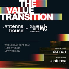 Antenna House: The Value Transition (Presented by Sunrun, powered by Antenna Group)