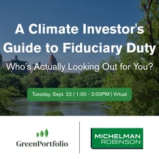 A Climate Investor's Guide to Fiduciary Duty: Who's Actually Looking Out for You?