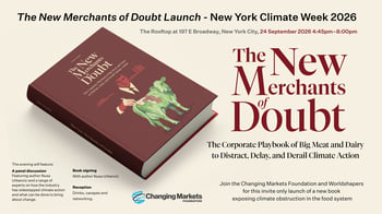 Book launch - The New Merchants of Doubt: The corporate playbook of Big Meat and Dairy to Undermine Climate Action