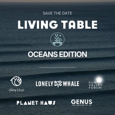 The Living Table: Oceans Edition