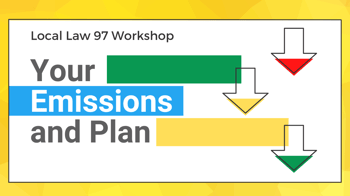 LL97 Workshop: Your Emissions and Plan