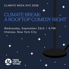 Climate Break: A Rooftop Comedy Night with Trees for the Future