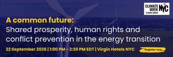 A common future: shared prosperity, human rights and conflict prevention in the energy transition
