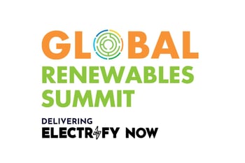 Global Renewables Summit - Delivering Electrify Now