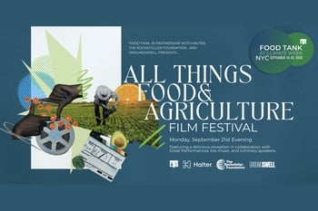 Food Tank at Climate Week NYC: Food and Agriculture Film Festival