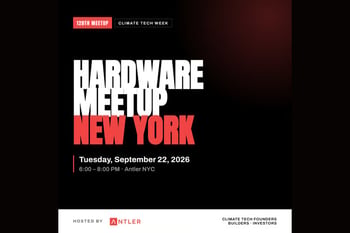 120th NY Hardware Meetup - Climate Tech Week at Antler VC
