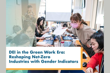 DEI in the Green Work Era: Reshaping Net-Zero Industries for Gender Equality