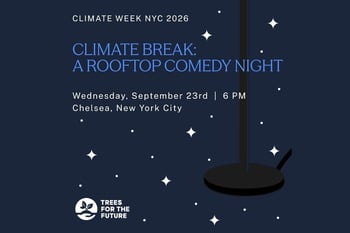 Climate Break: A Rooftop Comedy Night with Trees for the Future