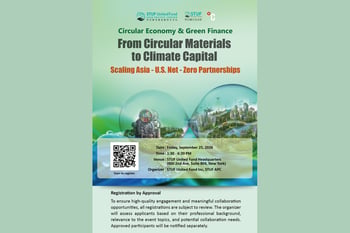 Circular Economy & Green Finance  From Circular Materials to Climate Capital — Scaling Asia- U.S. Net-Zero Partnerships