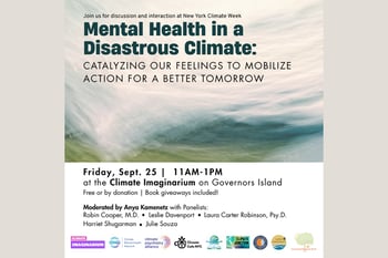 Mental Health in a Disastrous Climate: Catalyzing Our Feelings to Mobilize Action for a Better Tomorrow