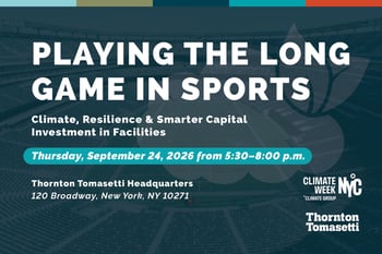Playing the Long Game in Sports: Climate, Resilience, and Smarter Capital Investment