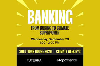 Banking: From Boring to Climate Superpower