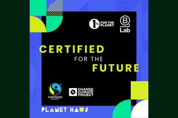Certified for the Future at PlanetHAUS