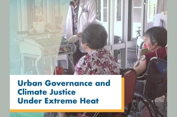 Urban Governance and Climate Justice Under Extreme Heat