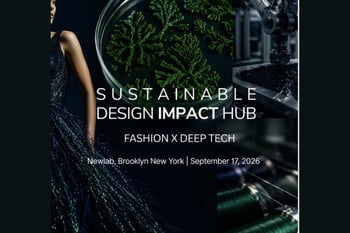 Sustainable Design Impact Hub: Fashion x Deep Tech Edition