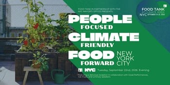 Food Tank at Climate Week NYC: People-Focused. Climate-Friendly. Food-Forward New York City