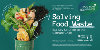Food Tank at Climate Week NYC: Solving Food Waste is a Key Solution to the Climate Crisis