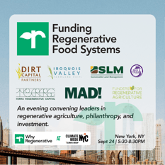 Why Regenerative: Funding Regenerative Food Systems