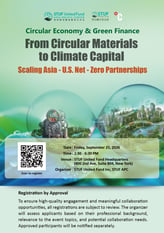 Circular Economy & Green Finance  From Circular Materials to Climate Capital — Scaling Asia- U.S. Net-Zero Partnerships
