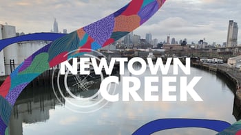 Deep Time and Future Feasts! Explore Newtown Creek