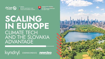 Scaling in Europe: Climate Tech and the Slovakia Advantage