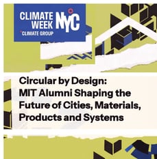 Circular By Design: MIT Alumni Shaping the Future of Cities, Materials, Products and Systems