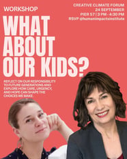 Creative Climate Forum Afternoon Workshop —  What About Our Kids?