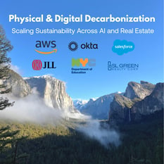 Physical & Digital Decarbonization: Scaling Sustainability Across AI and Real Estate