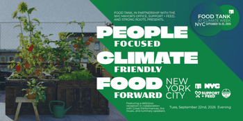 Food Tank at Climate Week NYC: People-Focused. Climate-Friendly. Food-Forward New York City