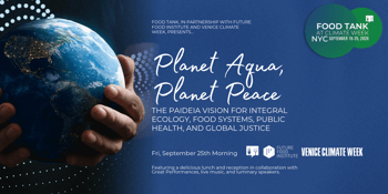 Food Tank at Climate Week NYC: Planet Aqua, Planet Peace