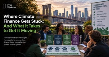 Where Climate Finance Gets Stuck: And What It Takes to Get It Moving