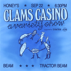 Clams Casino: A Soilpunk Variety Show