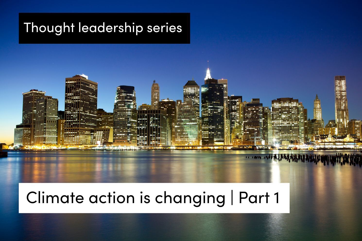 Climate action is changing: The economy is THE conversation