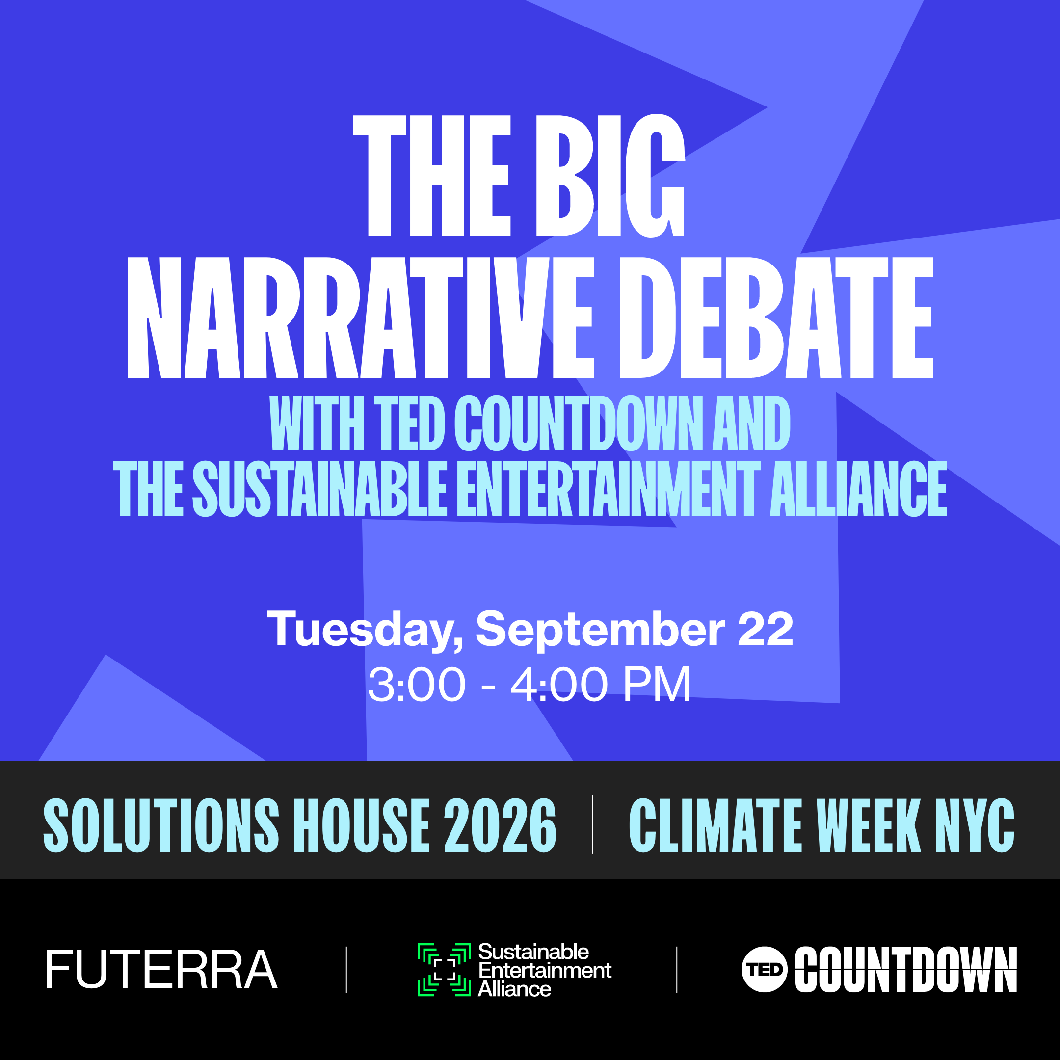The Big Narrative Debate - with TED Countdown and the Sustainable Entertainment Alliance