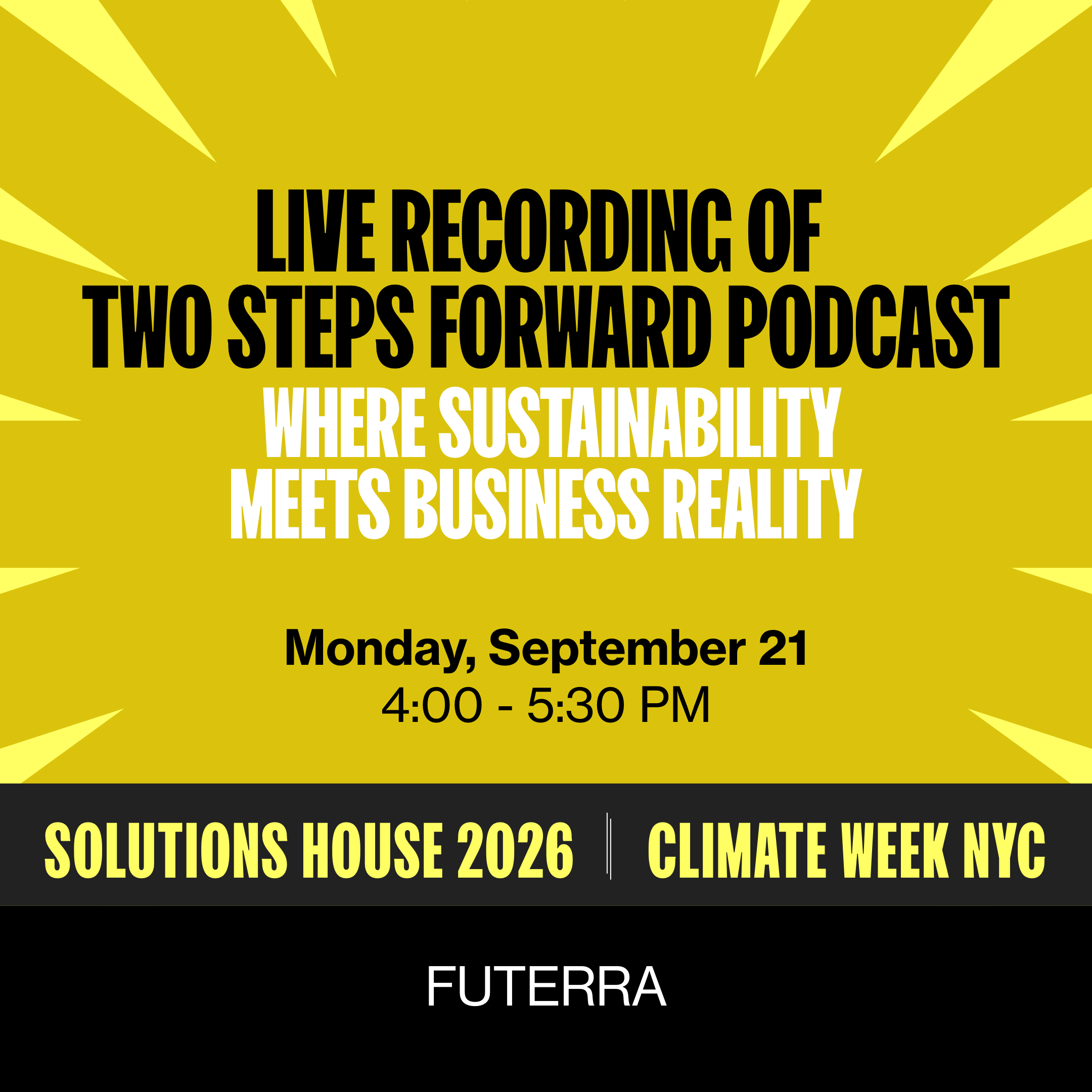 Live Recording of Two Steps Forward Podcast - Where Sustainability Meets Business Reality