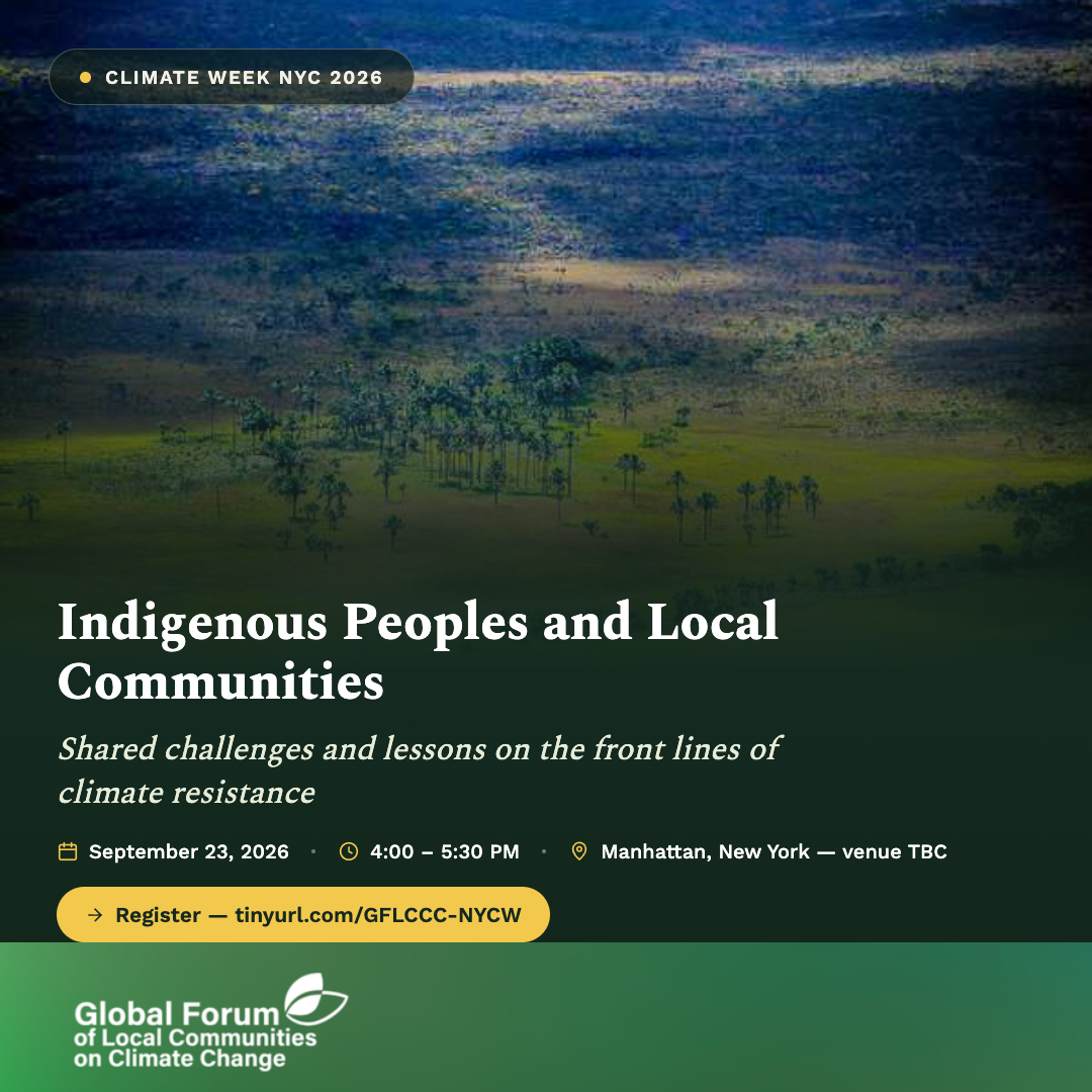 Indigenous Peoples and Local Communities: shared challenges and lessons on the front lines of climate resistance