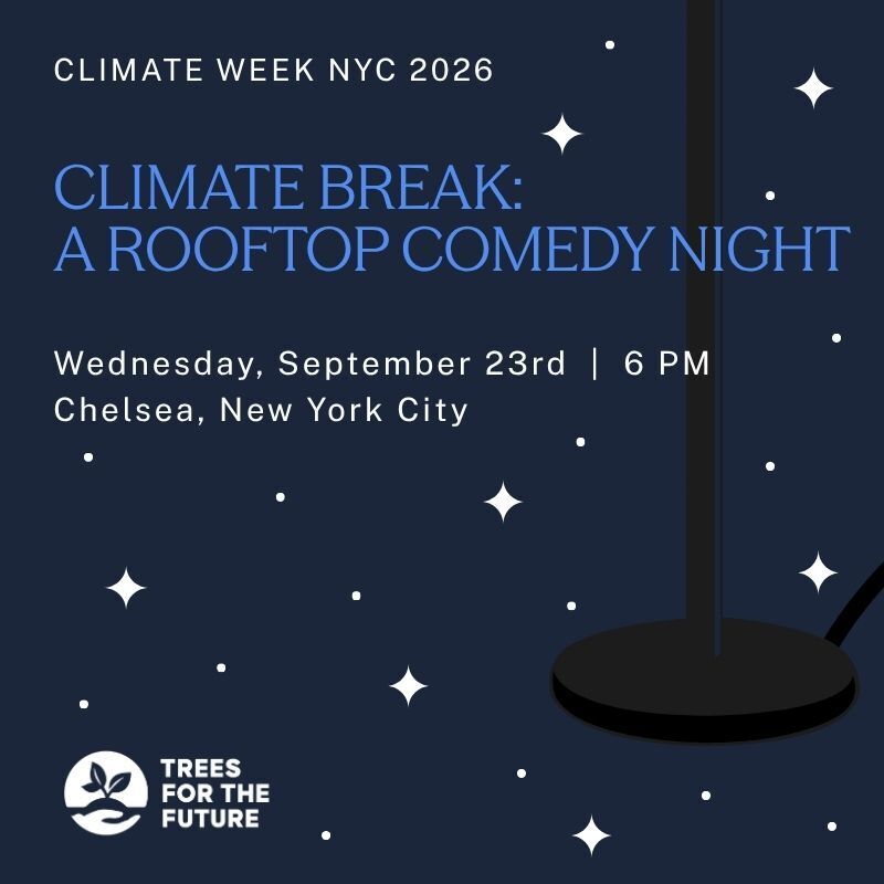 Climate Break: A Rooftop Comedy Night with Trees for the Future