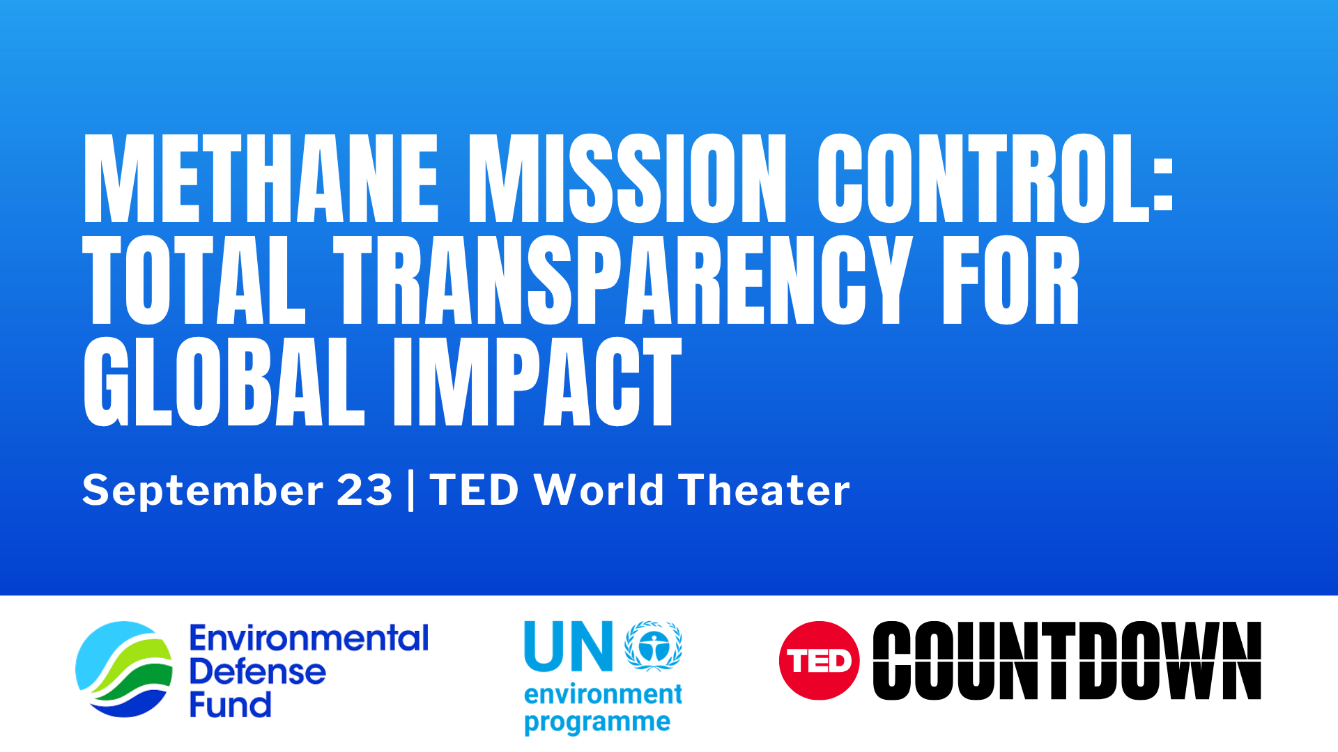 Methane Mission Control: Total Transparency for Global Impact