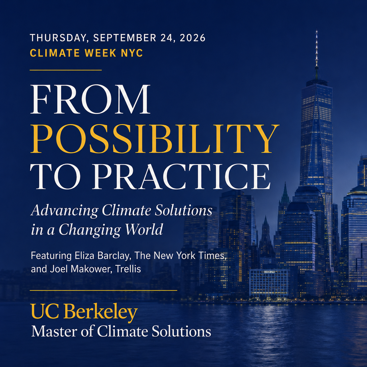 From Possibility to Practice Advancing Climate Solutions in a Changing World. Featuring Eliza Barclay, NY Times & Joel Makower, Trellis
