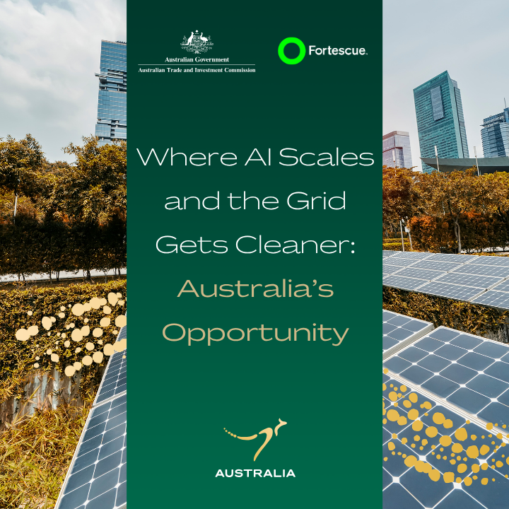 Where AI Scales and the Grid Gets Cleaner: Australia's Opportunity - Afternoon Forum & Networking
