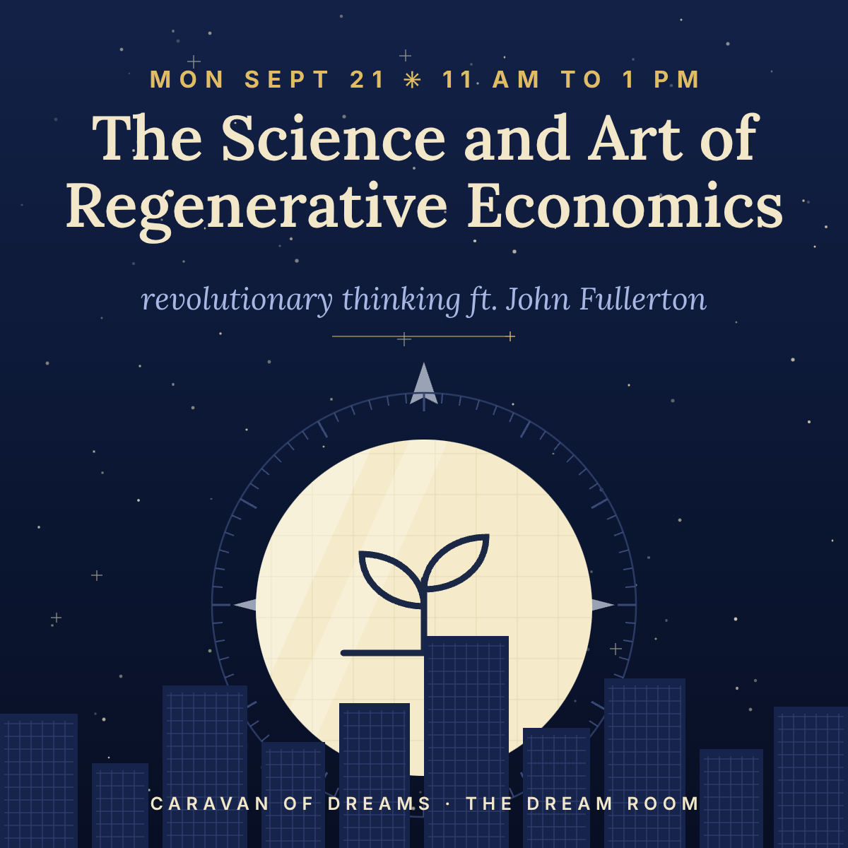 The Science - and Art - of Regenerative Economics: Revolutionary Thinking for a World in Crisis
