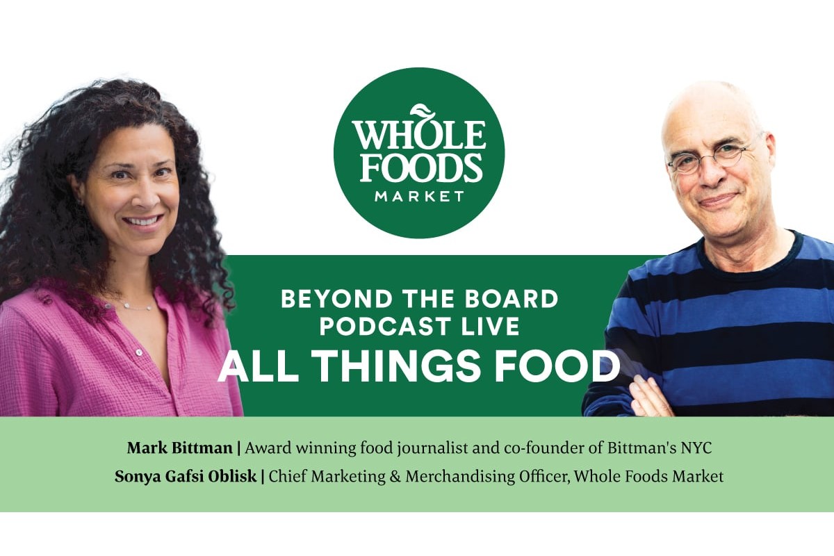 All Things Food with Mark Bittman and Sonya Gafsi Oblisk | Whole Foods Market's Beyond the Board Podcast Live