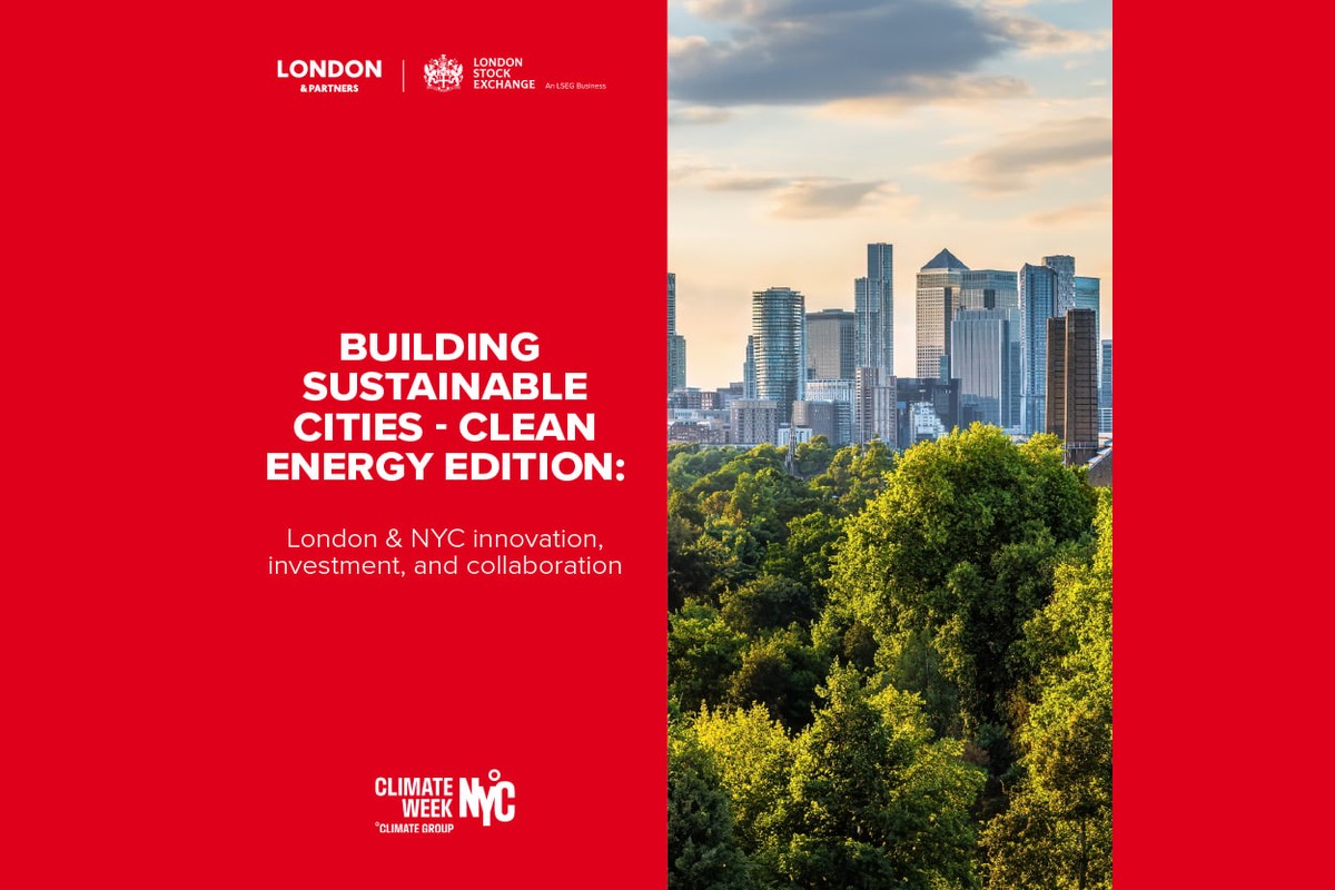 Building sustainable cities - Clean Energy Edition: London & NYC innovation, investment, and collaboration