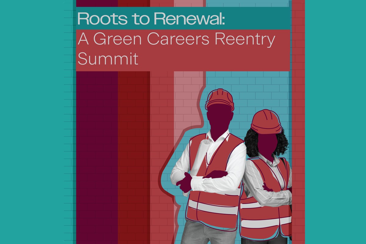 Roots to Renewal: A Green Careers Reentry Summit