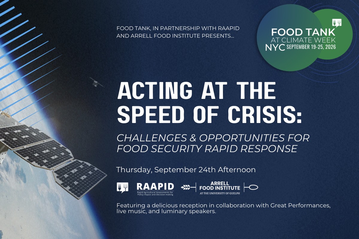 Food Tank at Climate Week NYC: Acting at the Speed of Crisis: Challenges & Opportunities for Food Security Rapid Response