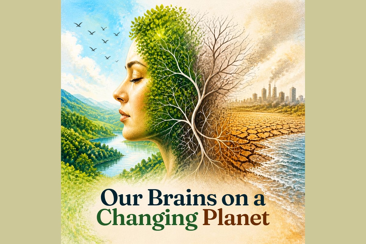 Our Brains on a Changing Planet