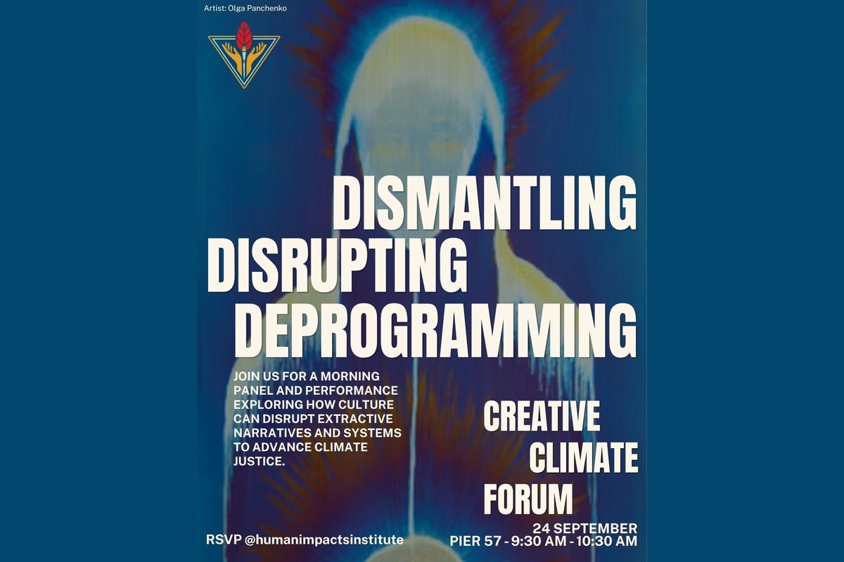 Creative Climate Forum IN CONVERSATION: Dismantling, Disrupting, and Deprogramming