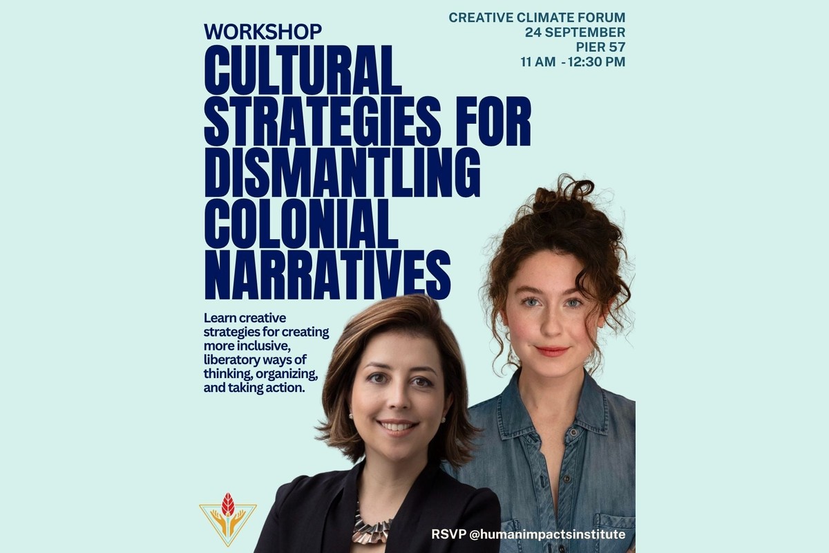 Creative Climate Forum Morning Workshop - Cultural Strategies for Dismantling Colonial Narratives
