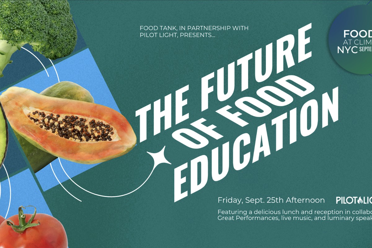 Food Tank at Climate Week NYC: The Future of Food Education